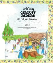 Load image into Gallery viewer, Little Young Circuit Riders LIVE OUT Jesus Curriculum ~ FOR LITTLE ONES UNDER 5 YEARS OLD!